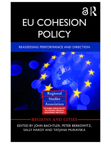 Eu Cohesion Policy Reassessing Performance And Direction John Bachtler