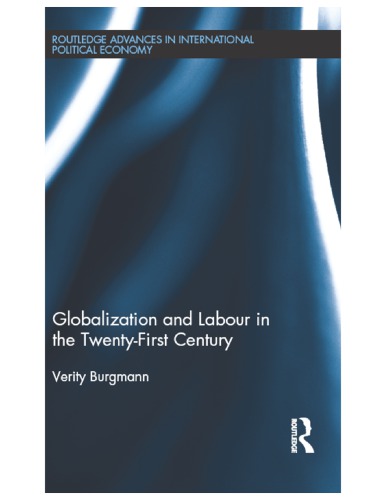 Globalization And Labour In The Twentyfirst Century Verity Burgmann