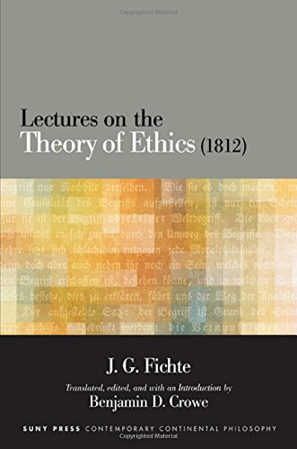 Lectures On The Theory Of Ethics 1812 J G Fichte Benjamin D Crowe