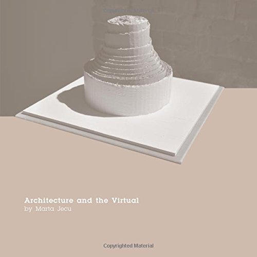 Architecture And The Virtual Marta Jecu