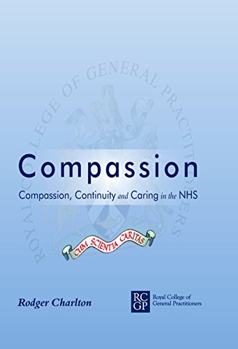 Compassion Compassion Continuity And Caring In The Nhs Rodger Charlton