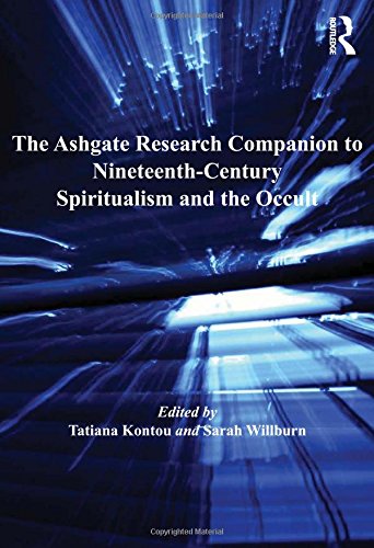 The Ashgate Research Companion To Nineteenthcentury Spiritualism And The Occult New Edition Tatiana Kontou