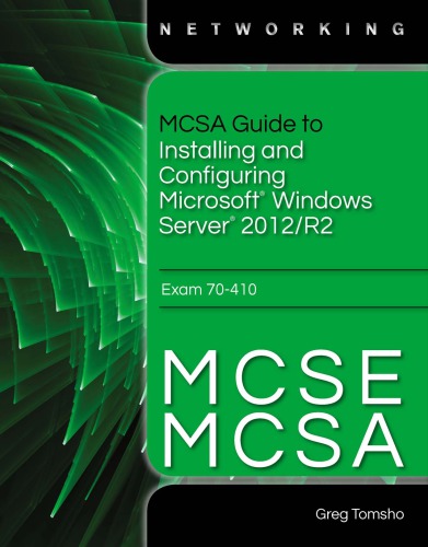 Msca Guide To Installing And Configuring Microsoft Windows Server 2012r2 Exam 70410 Greg Tomsho