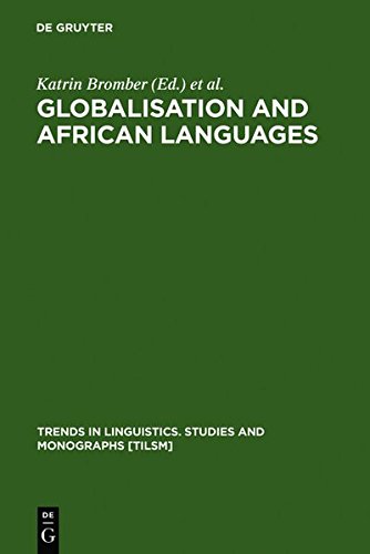 Globalisation And African Languages Reprint 2011 Ed Katrin Bromber
