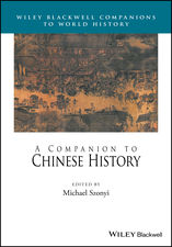 A Companion To Chinese History Michael Szonyi Ed