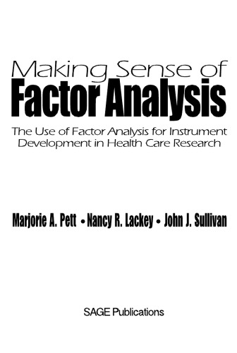 Making Sense Of Factor Analysis Marjorie Pett Nancy R Lackey
