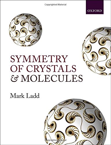 Symmetry Of Crystals And Molecules 1st Edition Mark Ladd