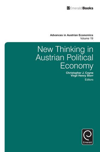 New Thinking In Austrian Political Economy Christopher J Coyne