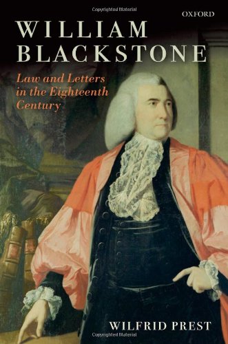 William Blackstone Law And Letters In The Eighteenth Century 1st Edition Wilfrid Prest