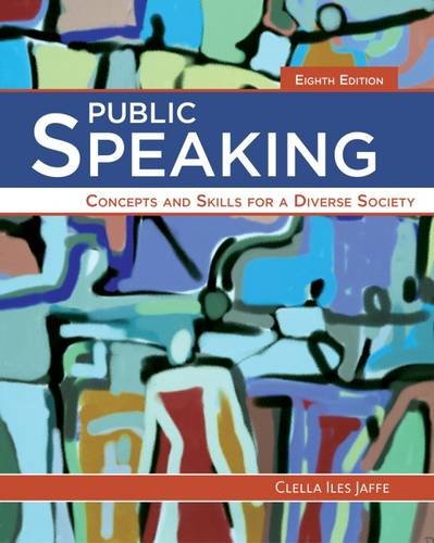 Public Speaking Concepts And Skills For A Diverse Society 8th Edition Clella Jaffe