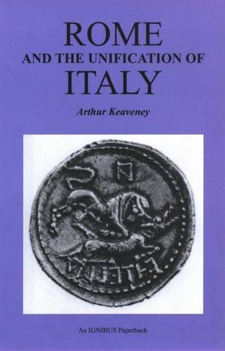 Rome And The Unification Of Italy 2nd Edition Arthur Keaveney