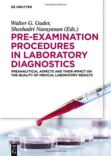 Preexamination Procedures In Laboratory Diagnostics 1st Edition Walter G Guder
