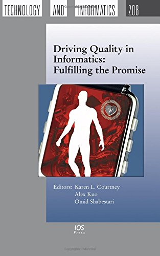 Driving Quality In Informatics Fulfilling The Promise 1 Pck Har Kl Courtney