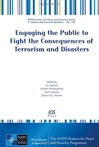 Engaging The Public To Fight The Consequences Of Terrorism And Disasters I Apostol