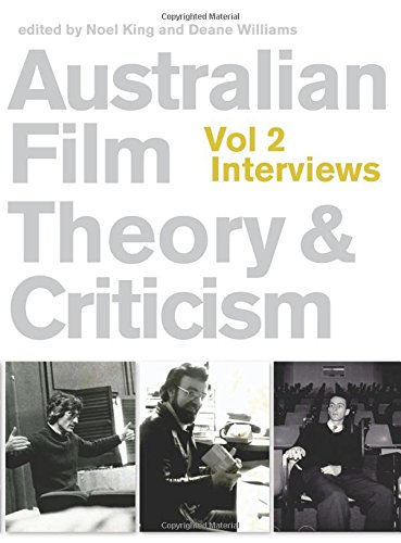 Australian Film Theory And Criticism Volume 2 Interviews Noel King