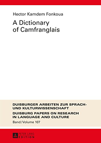 A Dictionary Of Camfranglais Ebook Hector Kamdem Fonkoua