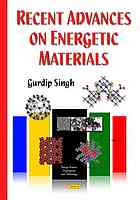 Recent Advances On Energetic Materials Singh Gurdip