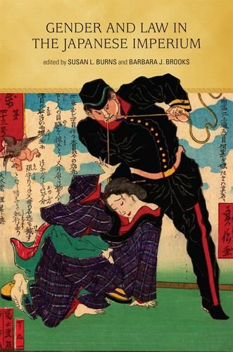 Gender And Law In The Japanese Imperium Susan L Burns Barbara J Brooks Eds