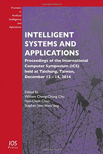Intelligent Systems And Applications Proceedings Of The International Computer Symposium Ics Held At Taichung Taiwan December 12 14 2014 Wcc Chu