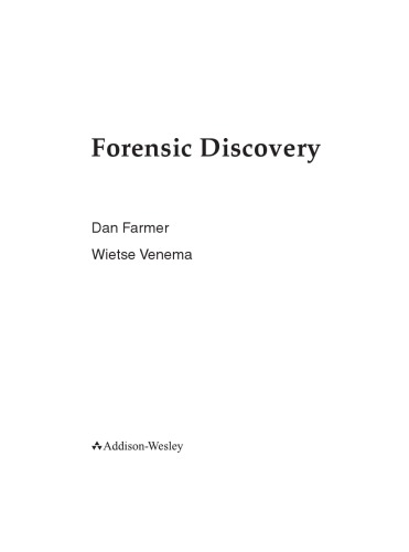 Forensic Discovery Dan Farmer Wietse Venema