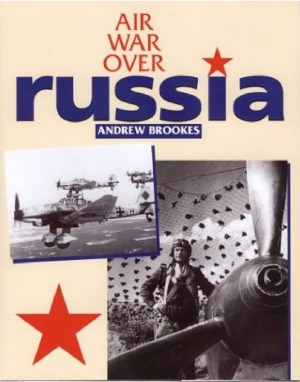 Air War Over Russia Andrew Brookes