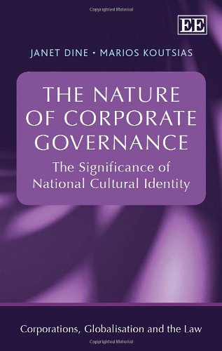 The Nature Of Corporate Governance The Significance Of National Cultural Identity Janet Dine