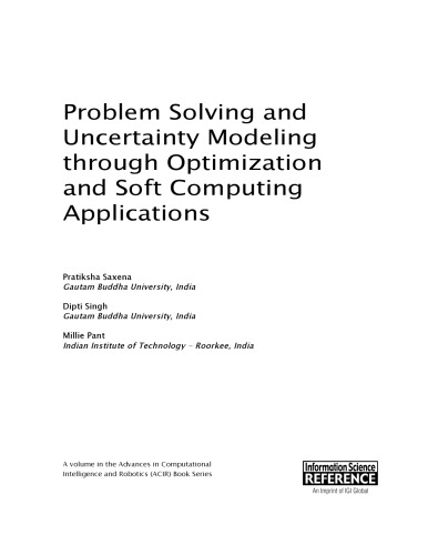 Problem Solving And Uncertainty Modeling Through Optimization And Soft Computing Applications Pratiksha Saxena