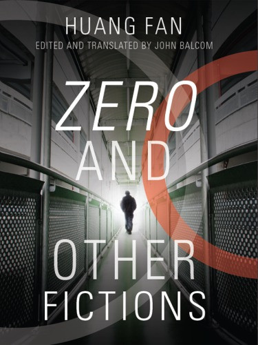 Zero And Other Fictions Huang Fan