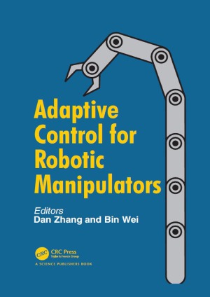Adaptive Control For Robotic Manipulators Dan Zhang