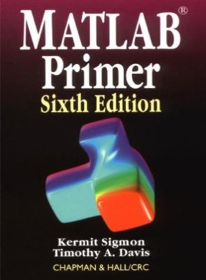 Matlab Primer 6th Edition Kermit Sigmon And Timothy A Davis