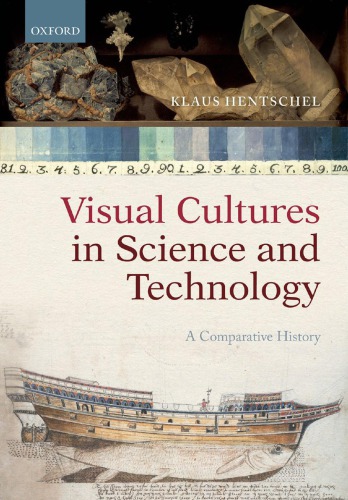 Visual Cultures In Science And Technology A Comparative History 1st Edition Klaus Hentschel