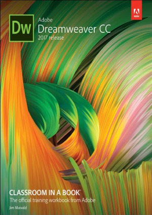 Adobe Dreamweaver Cc Classroom In A Book 2017 Release Jim Maivald