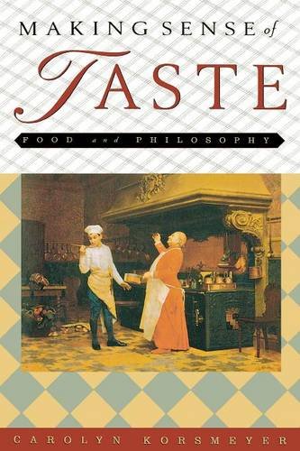 Making Sense Of Taste Food And Philosophy 1st Edition Carolyn Korsmeyer