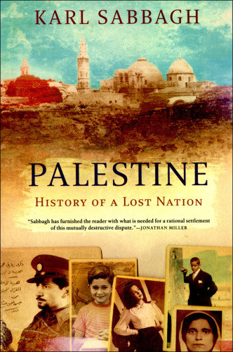 Palestine History Of A Lost Nation Karl Sabbagh