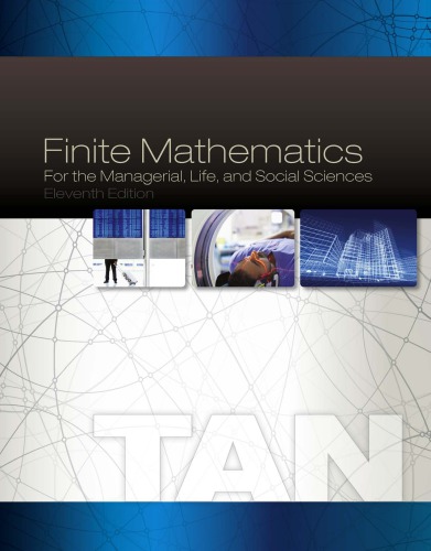 Finite Mathematics For The Managerial Life And Social Sciences 11th Soo T Tan