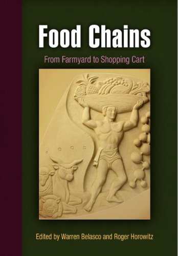 Food Chains From Farmyard To Shopping Cart Warren Belasco Roger Horowitz