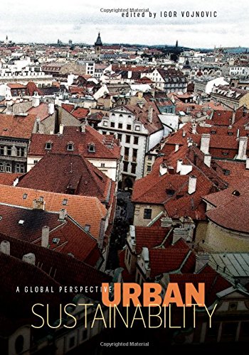 Urban Sustainability A Global Perspective 1st Igor Vojnovic