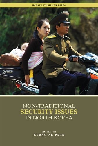 Nontraditional Security Issues In North Korea Kyungae Park