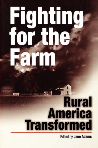 Fighting For The Farm Rural America Transformed Jane Adams