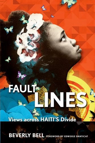 Fault Lines Views Across Haitis Divide 1st Edition Beverly Bell