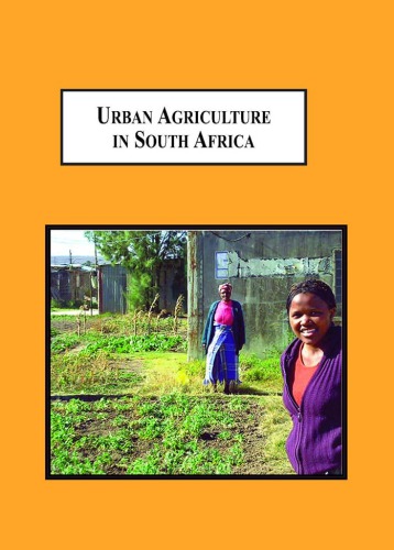 Urban Agriculture In South Africa A Study Of The Eastern Cape Province Alexander Counihan Thornton