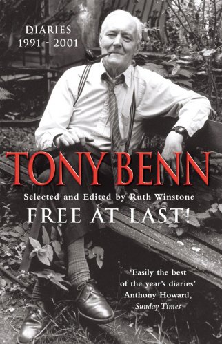 Free At Last Diaries 19912001 Reprint Tony Benn