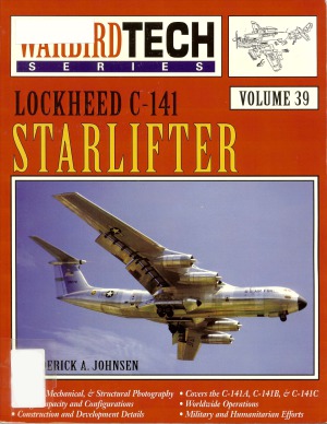 Lockheed C141 Starlifter Warbird Tech 39 Frederick A Johnsen