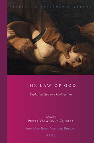 The Law Of God Exploring God And Civilization Pieter Vos Onno Zijlstra