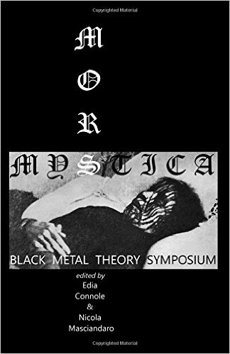 Mors Mystica Black Metal Theory Symposium Misc