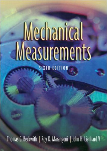 Mechanical Measurements 6th Thomas G Beckwith Roy D Marangoni