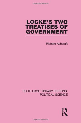 Lockes Two Treatises Of Government Reprint Richard Ashcraft
