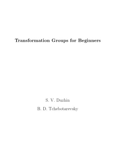 Transformation Groups For Beginners S V Duzhin B D Tchebotarevsky