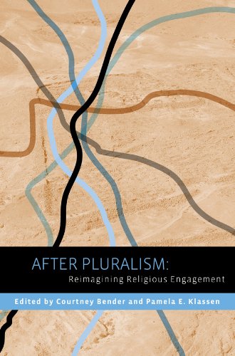 After Pluralism Reimagining Religious Engagement Courtney Bender