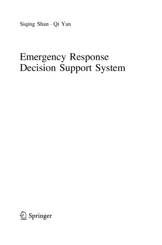 Emergency Response Decision Support System Siqing Shan Qi Yan